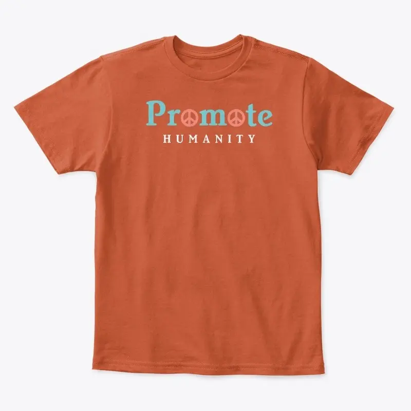 Promote Humanity ® √ ...